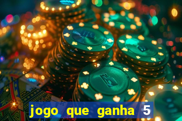 jogo que ganha 5 reais no cadastro